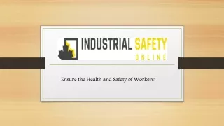 Ensure the Health and Safety of Workers!
