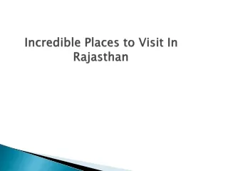 Incredible Places to Visit In Rajasthan