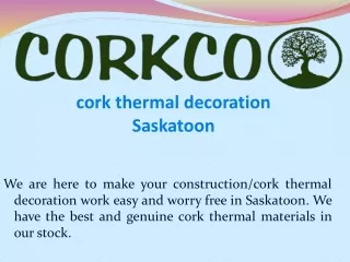 cork thermal decoration saskatoon