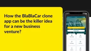 how the blablacar clone app can be the killer