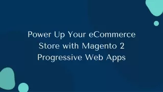 power up your ecommerce store with magento