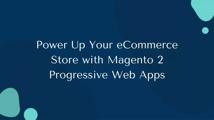 power up your ecommerce store with magento