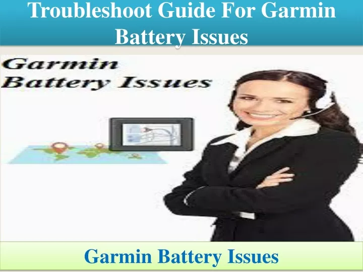 troubleshoot guide for garmin battery issues
