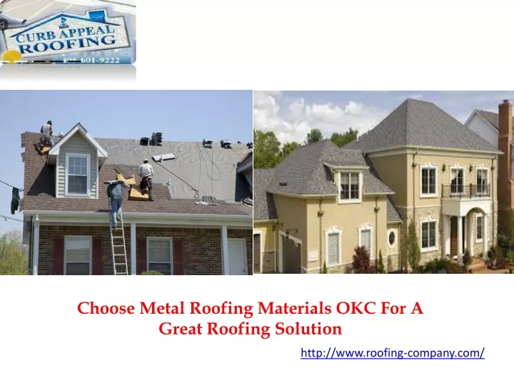 choose metal roofing materials okc for a great