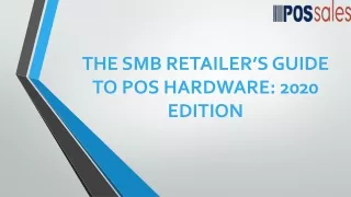 THE SMB RETAILER’S GUIDE TO POS HARDWARE: 2020 EDITION