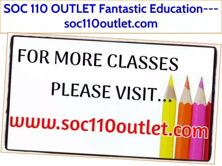 soc 110 outlet fantastic education soc110outlet