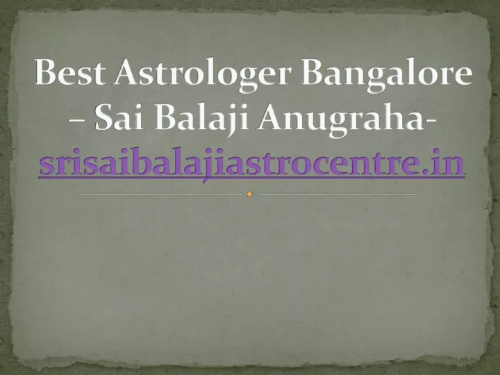 best astrologer bangalore sai balaji anugraha srisaibalajiastrocentre in