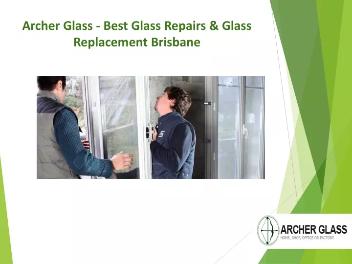 archer glass best glass repairs glass replacement