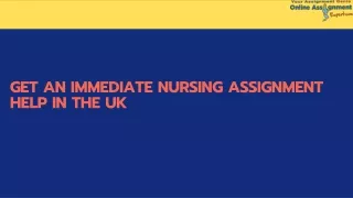 get an immediate nursing assignment help in the uk