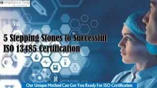 5 stepping stones to successful iso 13485