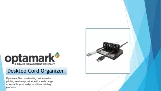 Custom desktop cord organizer - Optamark