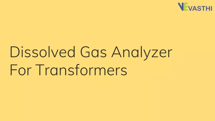 dissolved gas analyzer for transformers