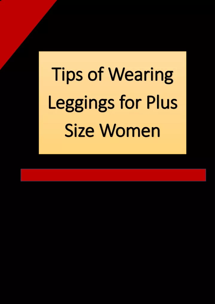 tips of wearing tips of wearing leggings for plus