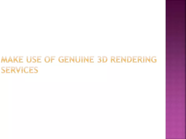 make use of genuine 3d rendering services