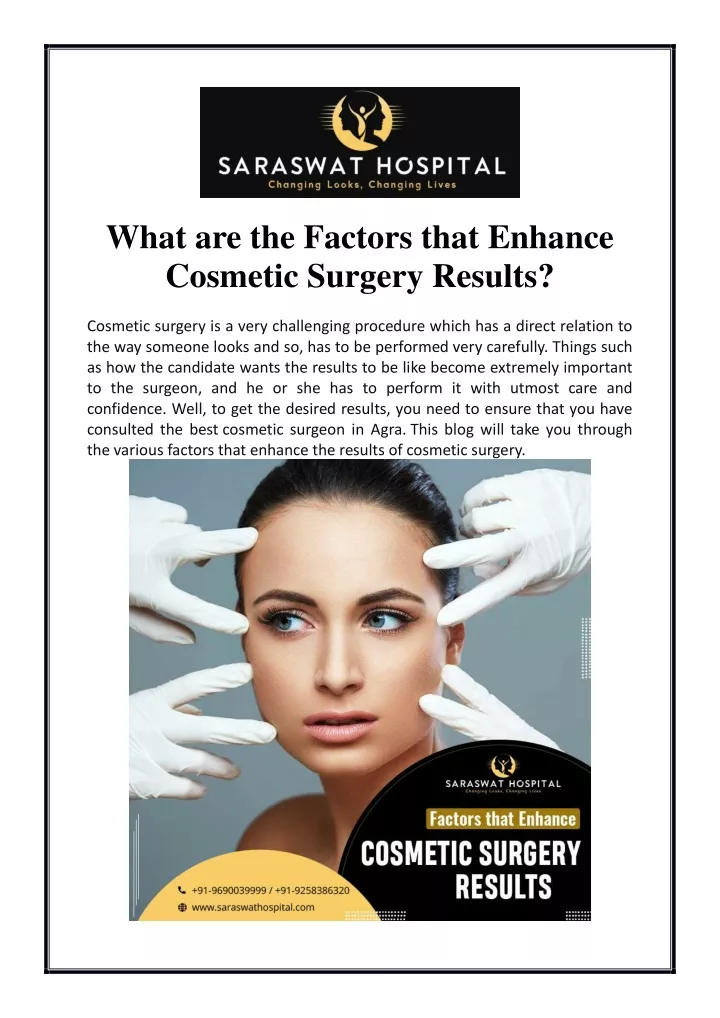 what are the factors that enhance cosmetic