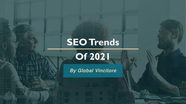 seo trends of 2021