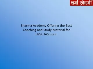 Sharma Academy Offering the Best Coaching and Study Material for UPSC IAS Exam