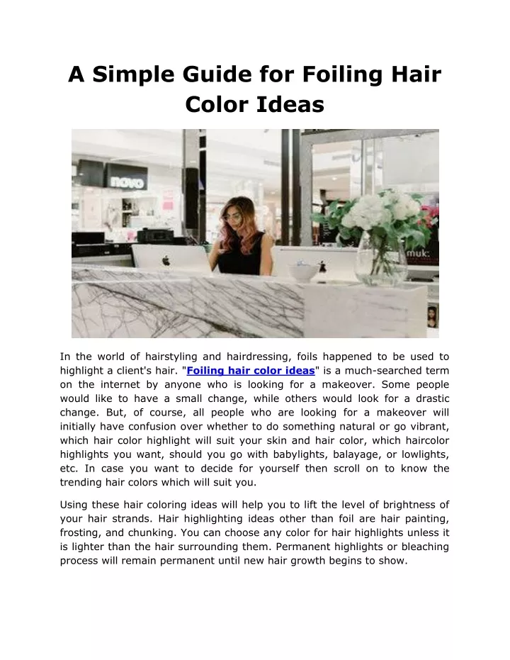 a simple guide for foiling hair color ideas