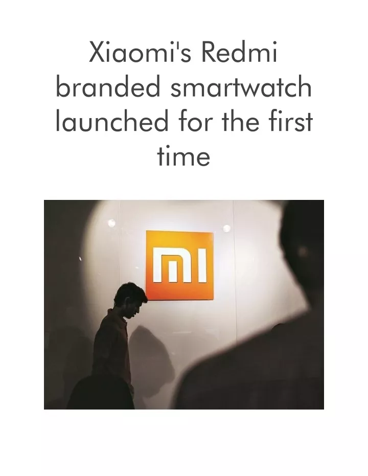 xiaomi s redmi branded smartwatch launched