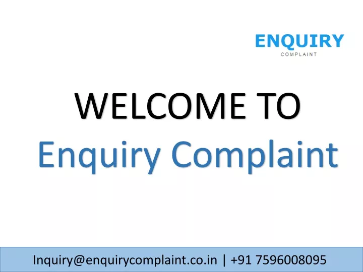 welcome to enquiry complaint