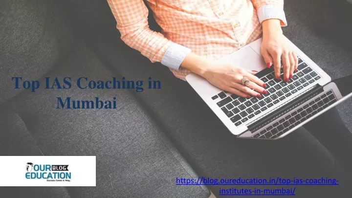 https blog oureducation in top ias coaching institutes in mumbai