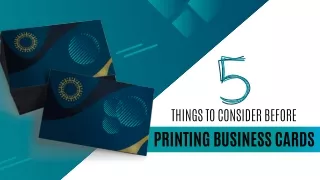 5 Things to Consider Before Printing Business Cards