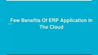 few benefits of erp application in the cloud