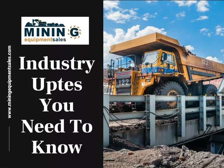 industry uptes you need to know