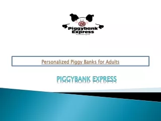Personalized Piggy Banks for Adults