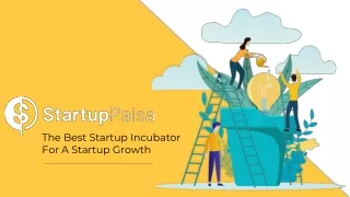 Startup Paisa: The Best Startup Incubator For A Startup Growth