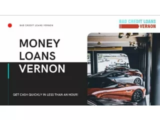 How Can I Qualify For The Money Loans In Vernon?