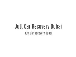 Jutt Car Recovery Dubai