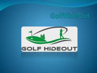 The best online golf shop GolfHideout.com