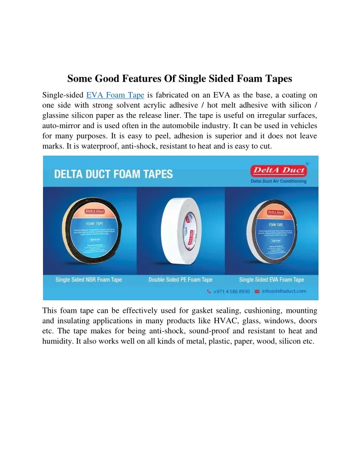 some good features of single sided foam tapes