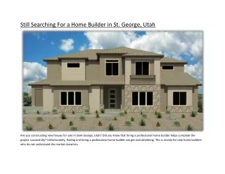 still searching for a home builder in st george