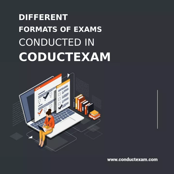 different formats of exams conducted in coductexam