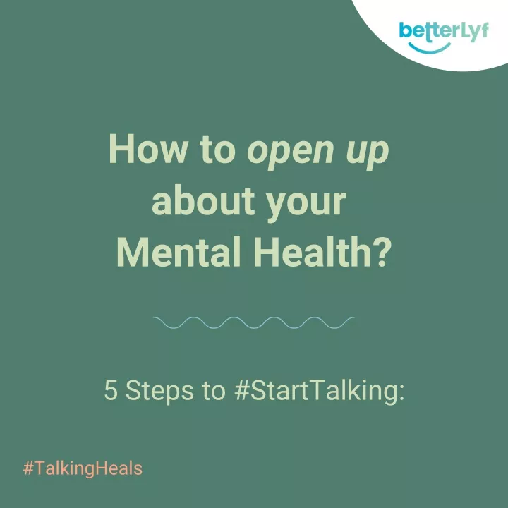 how to open up about your mental health