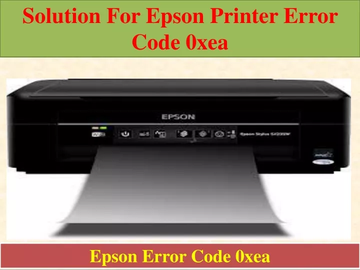 solution for epson printer error code 0xea