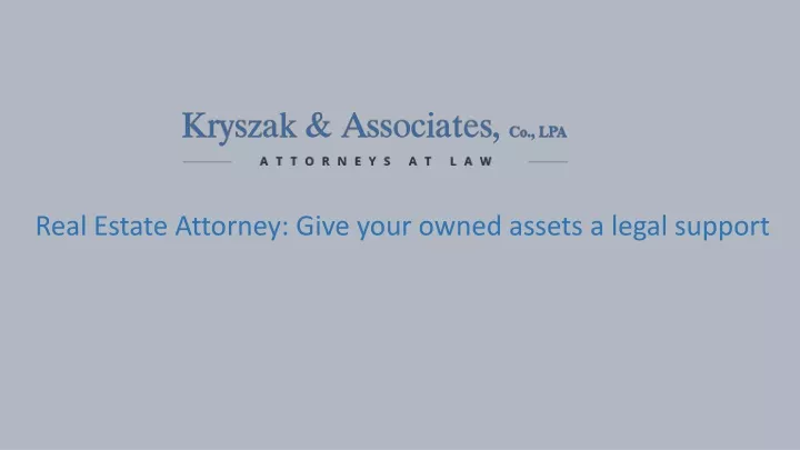 real estate attorney give your owned assets