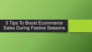 5 Tips To Boost eCommerce Sales During Festive Seasons