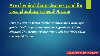 are chemical drain cleaners good for your