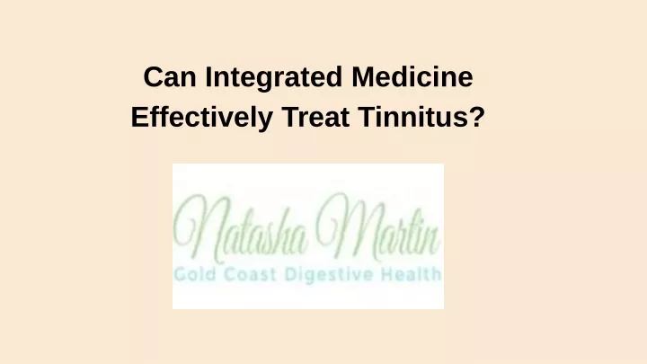 can integrated medicine effectively treat tinnitus