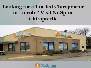 Looking for a Trusted Chiropractor in Lincoln? Visit NuSpine Chiropractic