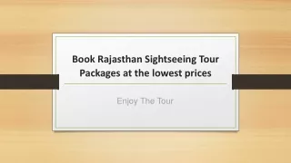 book rajasthan sightseeing tour packages at the lowest prices
