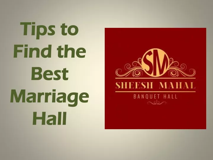 tips to find the best marriage hall