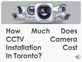 How Much Does CCTV Camera Installation Cost In Toronto?