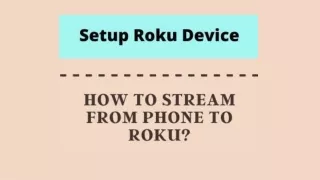 How to stream From Phone to Roku