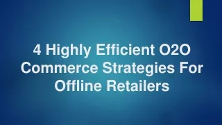 4 Highly Efficient O2O Commerce Strategies For Offline Retailers
