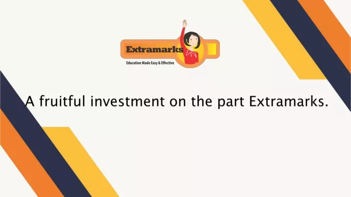 a fruitful investment on the part extramarks