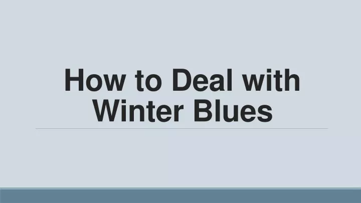 how to deal with winter blues